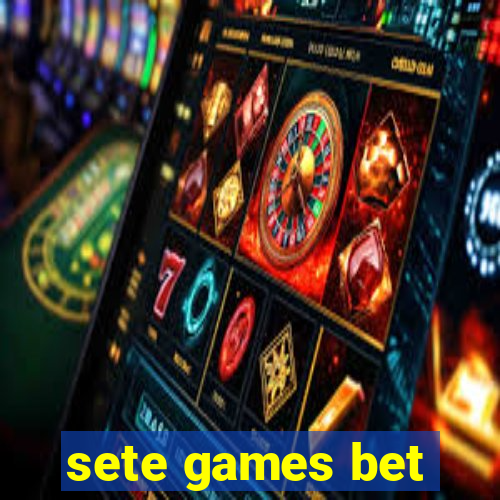 sete games bet